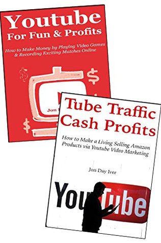 Read online Video Marketing For Fun & Profits (2016): 2 Ways to Make Money via Youtube MarketingTube Traffic Method & Youtube Gaming Training Bundle - Jon Day Iver | ePub
