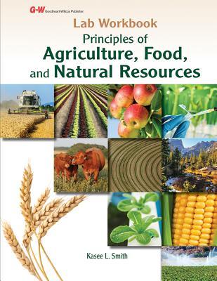 Read online Principles of Agriculture, Food, and Natural Resources - Lab workbook - Kasee L. Smith file in ePub