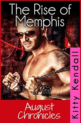 Download Rise of Memphis August Chronicles (Rebel and a Saint Book 8) Kindle Edition - Kitty Kendall | ePub