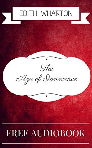 Read online The Age of Innocence: By Edith Wharton: Illustrated - Edith Wharton | PDF