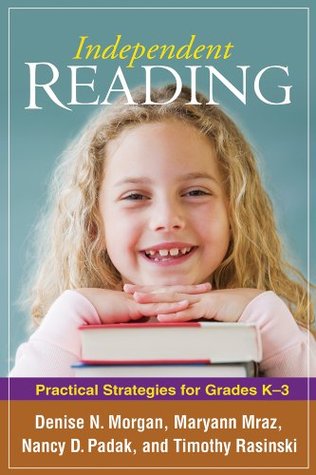 Read Independent Reading (Solving Problems in the Teaching of Literacy) - Denise N. Morgan | PDF