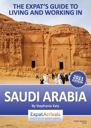 Read online Expat Guide to Living and Working in Saudi Arabia (Expat Arrivlas) - Expat Arrivals file in ePub