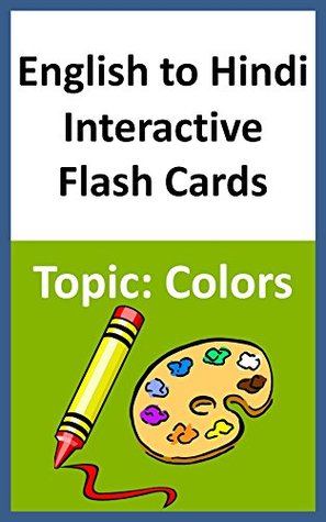 Download English to Hindi Interactive Flash Cards Topic: Colors - Chanda Books | ePub