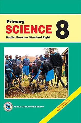 Read online Primary Science: Pupils' Book for Standard 8 (Third Edition) - Worldreader | PDF