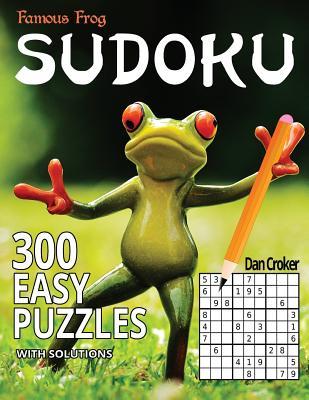 Read Famous Frog Sudoku 300 Easy Puzzles With Solutions: A Sharper Pencil Series Book - Dan Croker | PDF