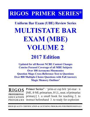 Read online Rigos Primer Series Uniform Bar Exam (Ube) Multistate Bar Exam (MBE) Volume 2: 2017 Edition - MR James J Rigos | ePub