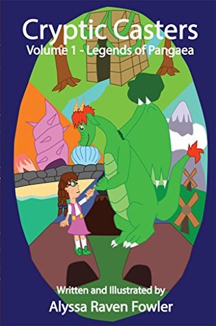 Read online Cryptic Casters, Volume 1 - Legends of Pangaea - Alyssa Fowler | ePub