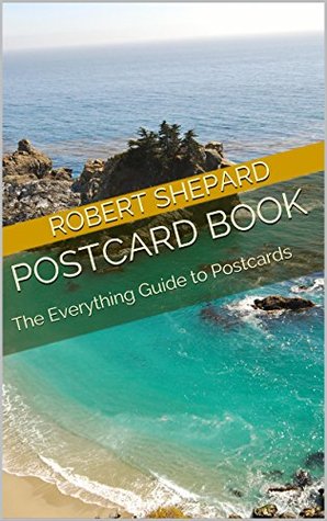 Download Postcard Book: The Everything Guide to Postcards - Robert Shepard file in ePub