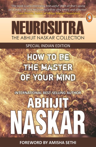 Read Neurosutra: How to Be The Master of Your Mind - Abhijit Naskar | ePub