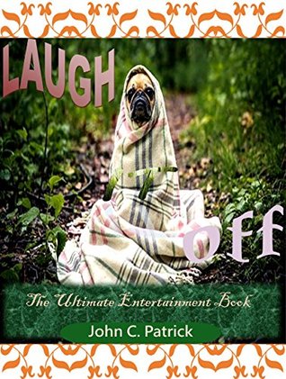 Download LAUGH IT OFF: The Ultimate Entertainment book - Danlad Patrick | PDF