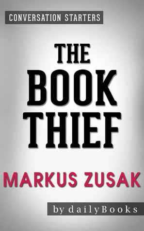 Read The Book Thief: A Novel By Markus Zusak   Conversation Starters - Daily Books | ePub