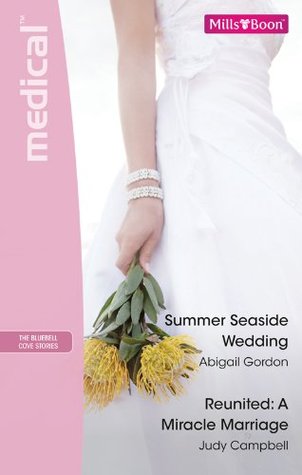 Read Summer Seaside Wedding / Reunited: A Miracle Marriage - Abigail Gordon | PDF