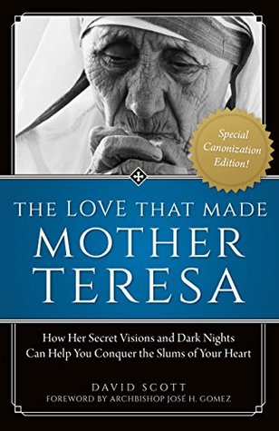 Download The Love That Made Mother Teresa: Special Canonization Edition - David Scott file in PDF