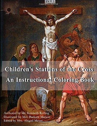 Download Children's Stations of the Cross: An Instructional Coloring Book - Mr. Kenneth Rolling file in ePub