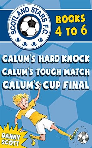 Read online Scotland Stars F.C. series Books 4 to 6: Scotland Stars F.C. - Danny Scott | PDF