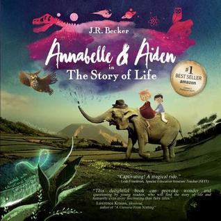 Download Annabelle & Aiden: The Story of Life (an Evolution Story) - Joseph Raphael Becker | PDF
