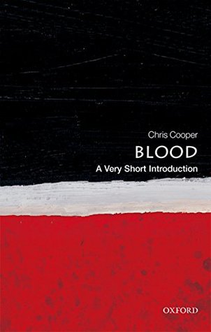 Read Blood: A Very Short Introduction (Very Short Introductions) - Christopher Cooper file in ePub