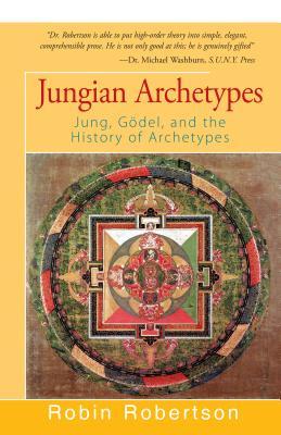 Read online Jungian Archetypes: Jung, Godel, and the History of Archetypes - Robin Robertson file in PDF