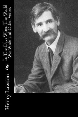 Download In The Days When The World Was Wide and Other Verses - Henry Lawson file in ePub