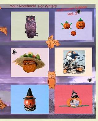 Read online Your Notebook! for Writers Halloween Edition Vol. 2: Halloween Fun Writing Prompt Journal - NOT A BOOK file in PDF