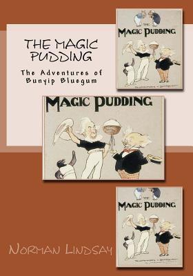 Read The Magic Pudding: The Adventures of Bunyip Bluegum - Norman Lindsay | ePub