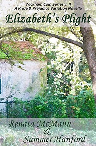 Read Elizabeth's Plight: A Pride & Prejudice Variation Novella - Renata McMann | PDF