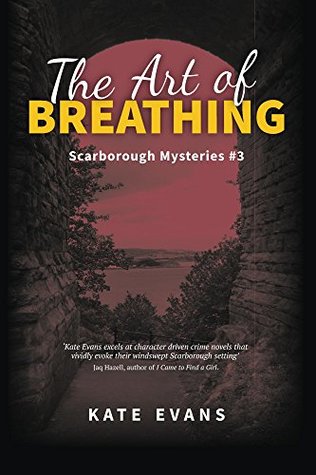Read The Art of Breathing (Scarborough Mysteries Book 3) - Kate Evans file in ePub
