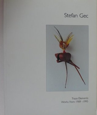 Read Stefan Gec: Trace Elements - Works from 1989-1995 - Greg Hilty | ePub