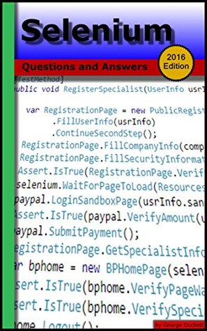Read online Selenium (2016 Edition): Questions and Answers - George Duckett file in PDF