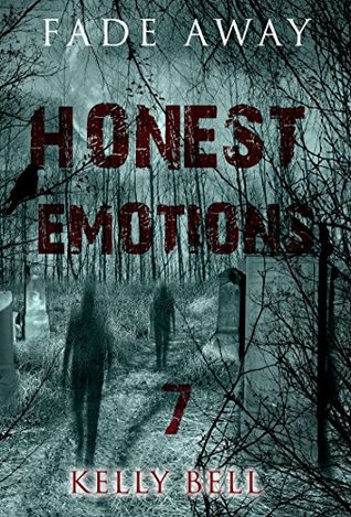 Download Fade Away - Honest Emotions (Mystery, Suspense, Thriller): (Mystery, Suspense, Thriller, Suspense Crime Thriller) (ADDITIONAL BOOK INCLUDED ) - Kelly Bell file in PDF