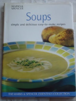 Download Soups: Simple and Delicious Easy-to-Make Recipes - Marks and Spencer ltd file in ePub