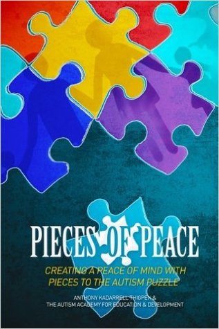 Read online Pieces of Peace: Creating A Peace of Mind With Pieces To The Autism Puzzle - Anthony Kadarrell Thigpen | ePub