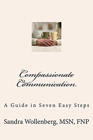 Download Compassionate Communication: A Guide in Seven Simple Steps - Sandra Wollenberg file in ePub