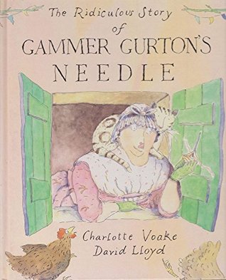 Download The Ridiculous Story of Gammer Gurton's Needle - David Lloyd~Charlotte Voake file in ePub