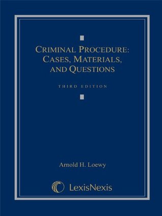 Download Criminal Procedure: Cases, Materials, and Questions (Loose-leaf version) - Arnold H. Loewy | ePub