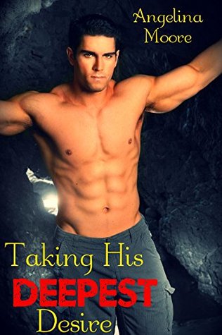 Download Taking His Deepest Desire (BBW First Time Shapeshifter Pregnancy Romance) - Angelina Moore | ePub