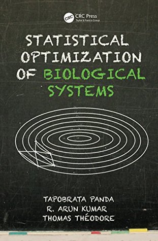 Read Statistical Optimization of Biological Systems - Tapobrata Panda | ePub