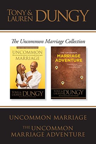 Download The Uncommon Marriage Collection: Uncommon Marriage / The Uncommon Marriage Adventure - Lauren Dungy file in ePub