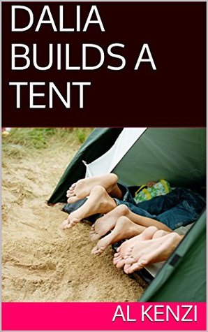 Download Dalia Builds a Tent (Dalia The Muslim Girl Book 1) - Al Kenzi file in ePub