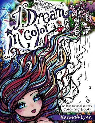 Read I Dream in Color: An Inspirational Journey Coloring Book - Hannah Lynn file in PDF