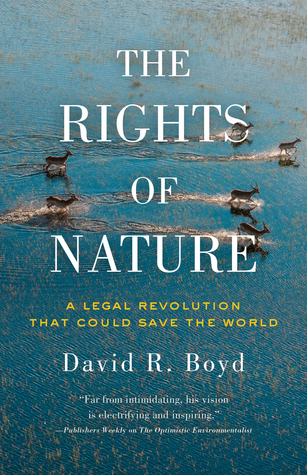 Read The Rights of Nature: A Legal Revolution That Could Save the World - David R. Boyd | ePub
