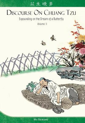 Download Discourse on Chuang Tzu: Expounding on the Dream of a Butterfly - Hu Xuezhi | ePub