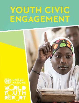 Read online World Youth Report: 2015: Youth Civic Engagement - United Nations (Un) | PDF