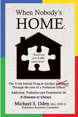 Read online When Nobody's Home..: Addiction vs Choice of Fatherless Children - Dpo Michael S Oden Ma | PDF