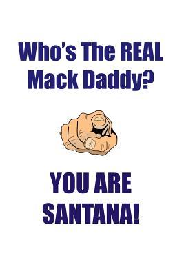 Read SANTANA IS THE REAL MACK DADDY AFFIRMATIONS WORKBOOK Positive Affirmations Workbook Includes: Mentoring Questions, Guidance, Supporting You - Affirmations World | ePub