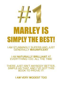 Download MARLEY IS SIMPLY THE BEST AFFIRMATIONS WORKBOOK Positive Affirmations Workbook Includes: Mentoring Questions, Guidance, Supporting You - Affirmations World file in ePub