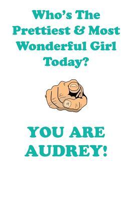 Read AUDREY is The Prettiest Affirmations Workbook Positive Affirmations Workbook Includes: Mentoring Questions, Guidance, Supporting You - Affirmations World | ePub