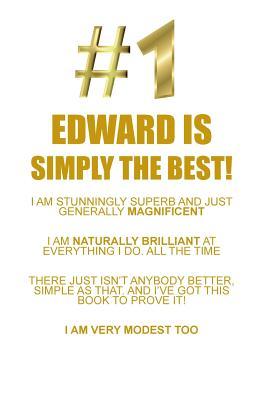 Read EDWARD IS SIMPLY THE BEST AFFIRMATIONS WORKBOOK Positive Affirmations Workbook Includes: Mentoring Questions, Guidance, Supporting You - Affirmations World file in PDF