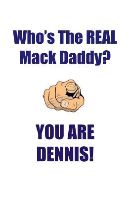 Download DENNIS IS THE REAL MACK DADDY AFFIRMATIONS WORKBOOK Positive Affirmations Workbook Includes: Mentoring Questions, Guidance, Supporting You - Affirmations World file in ePub