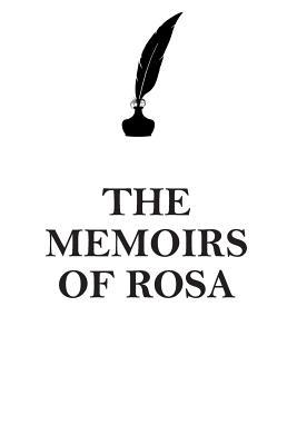 Read online THE MEMOIRS OF ROSA AFFIRMATIONS WORKBOOK Positive Affirmations Workbook Includes: Mentoring Questions, Guidance, Supporting You - Affirmations World file in PDF
